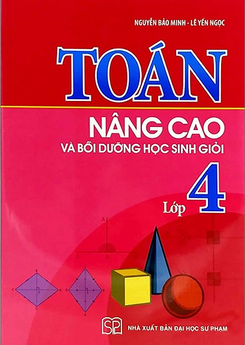 Toán Nâng Cao Bồi Dưỡng Học Sinh Giỏi Lớp 4_ML