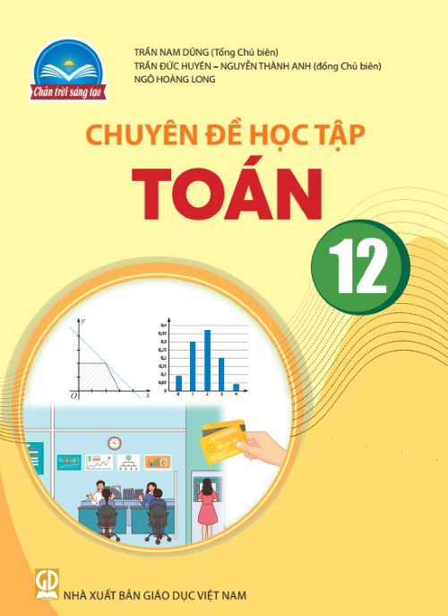 Sách giáo khoa Chuyên đề học tập Toán 12- Chân Trời Sáng Tạo (Kèm Nilon bọc Sách)
