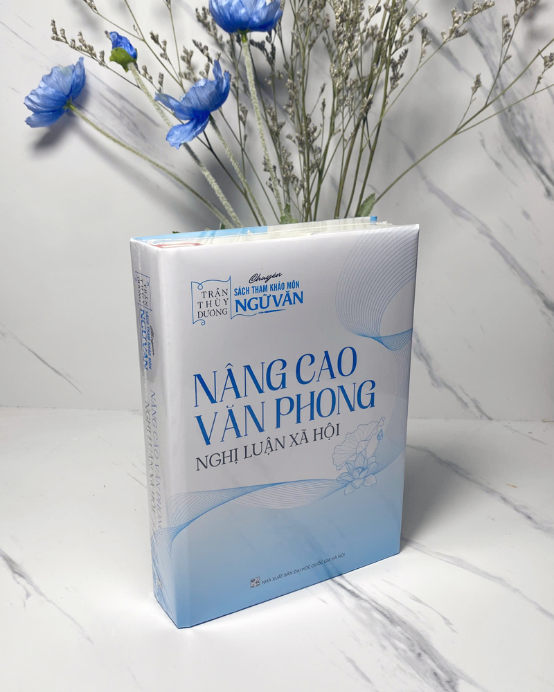 Sách - Nâng cao Văn phong Nghị luận xã hội - Cô Trần Thùy Dương