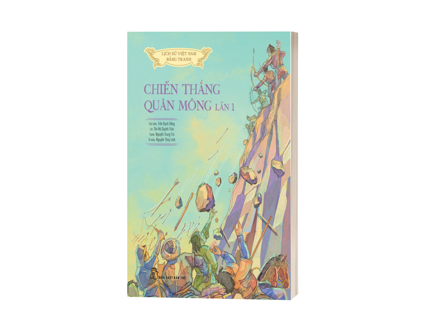 Sách Lịch Sử Việt Nam Bằng Tranh: Chiến Thắng Quân Mông Lần 1 (Bản Màu)