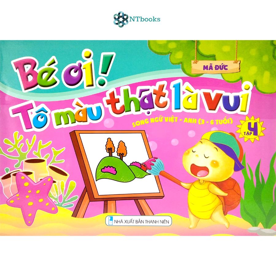 Sách Bé Ơi! Tô Màu Thật Là Vui - Song Ngữ Việt - Anh  - Tập 4
