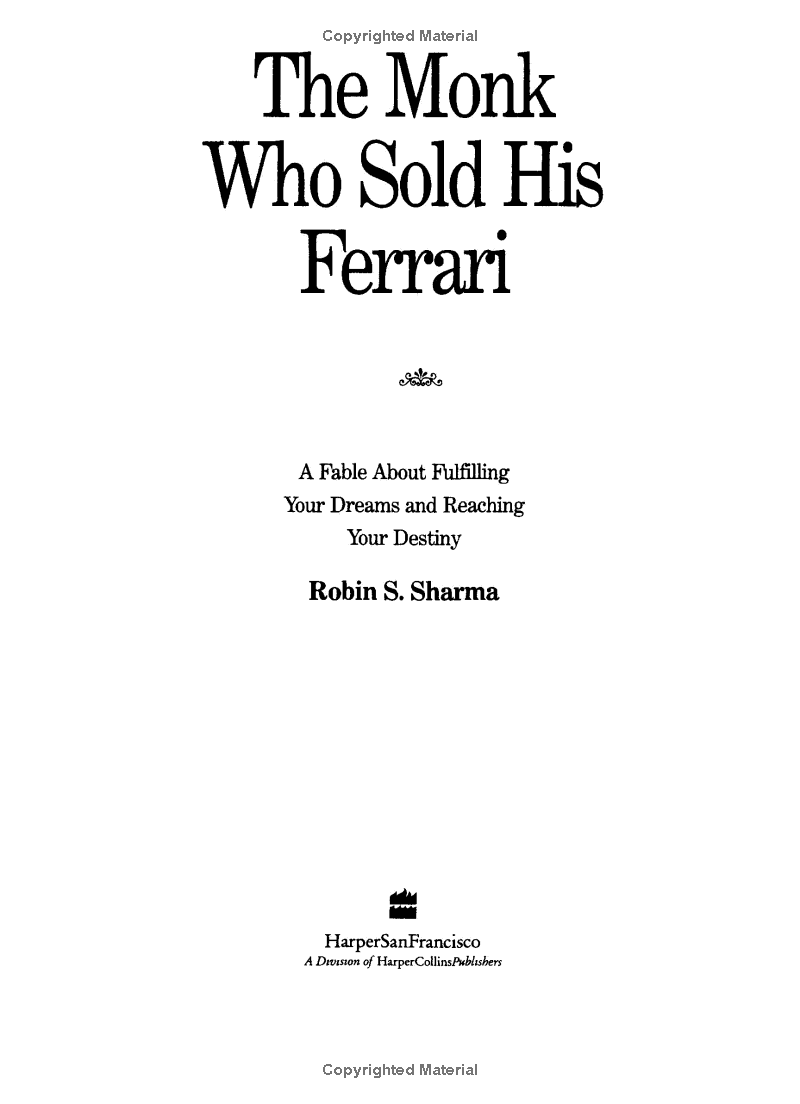Sách The Monk Who Sold His Ferrari: A Fable About Fulfilling Your Dreams And Reaching Your Destiny
