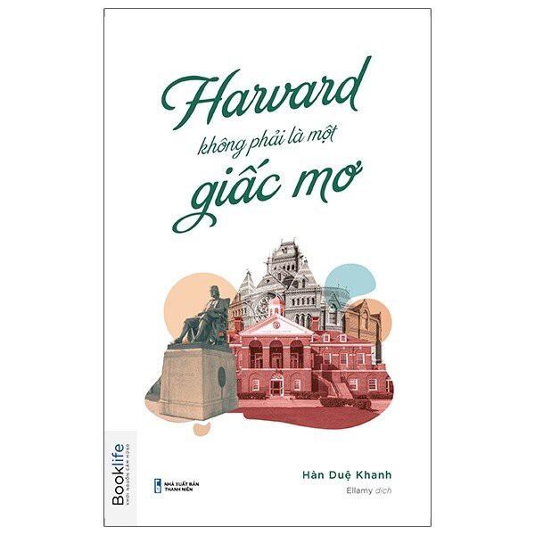 Sách - Harvard Không Phải Một Giấc Mơ