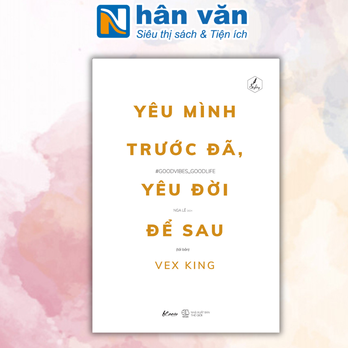 Yêu Mình Trước Đã, Yêu Đời Để Sau