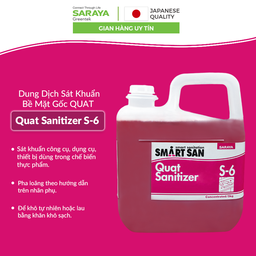 Dung Dịch Sát Khuẩn Bề Mặt Gốc QUAT Saraya Sanitizer S-6, Dùng Trong - Can 5Kg