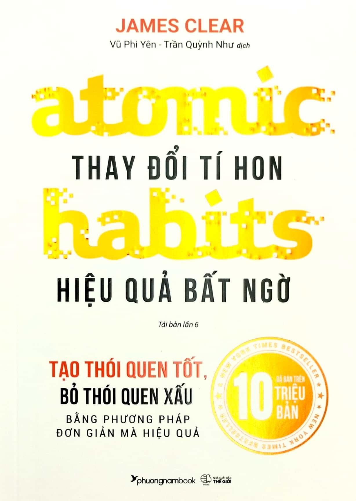 Atomic Habits - Thay Đổi Tí Hon Hiệu Quả Bất Ngờ (Tái Bản 2023)