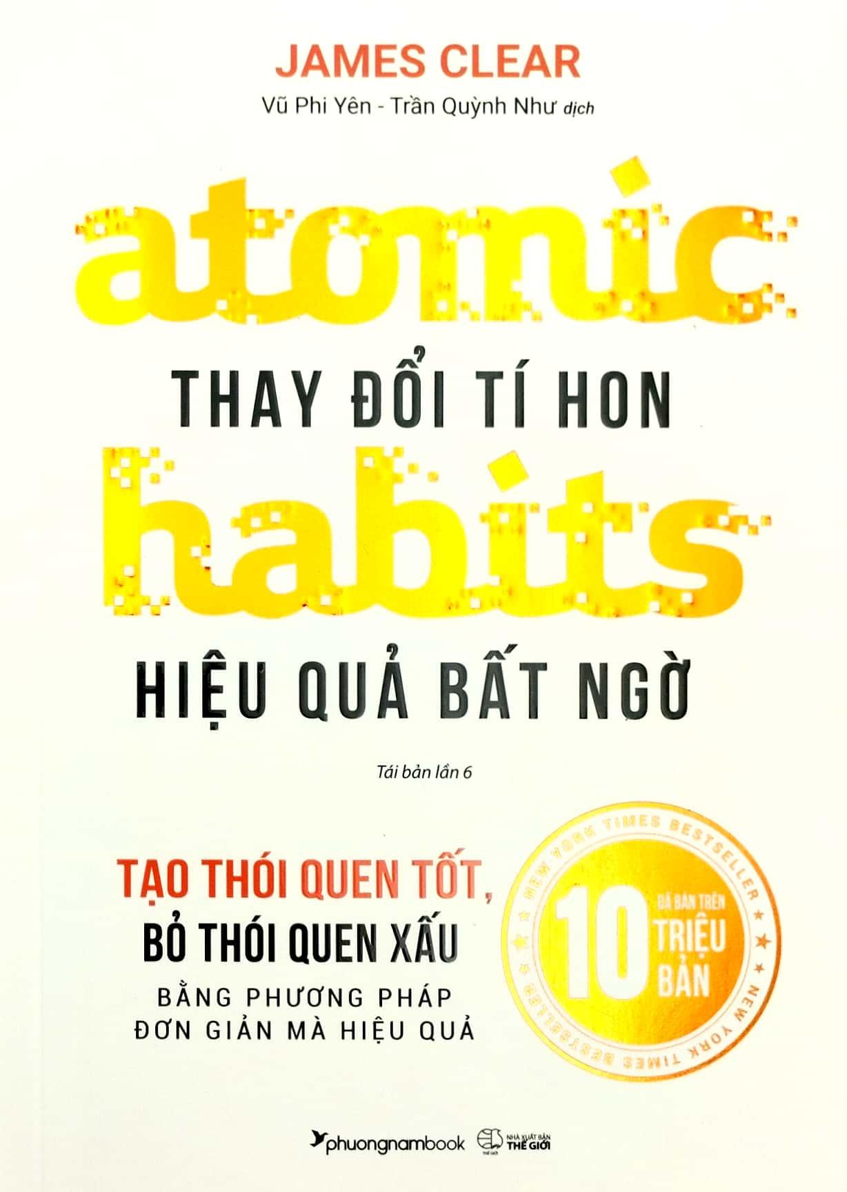 Atomic Habits - Thay Đổi Tí Hon Hiệu Quả Bất Ngờ