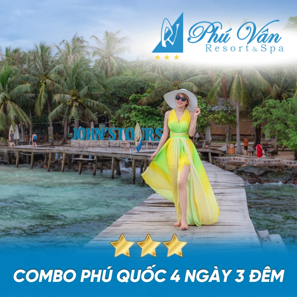 Combo Phú Quốc 4N3Đ Resort 3 Sao + Tour Cano 3 Đảo + Quay Flycam, Chụp Hình Sup + Đón Tiễn Sân Bay Dành Cho 01 Người Tại Phú Vân Resort Trung Tâm Đảo