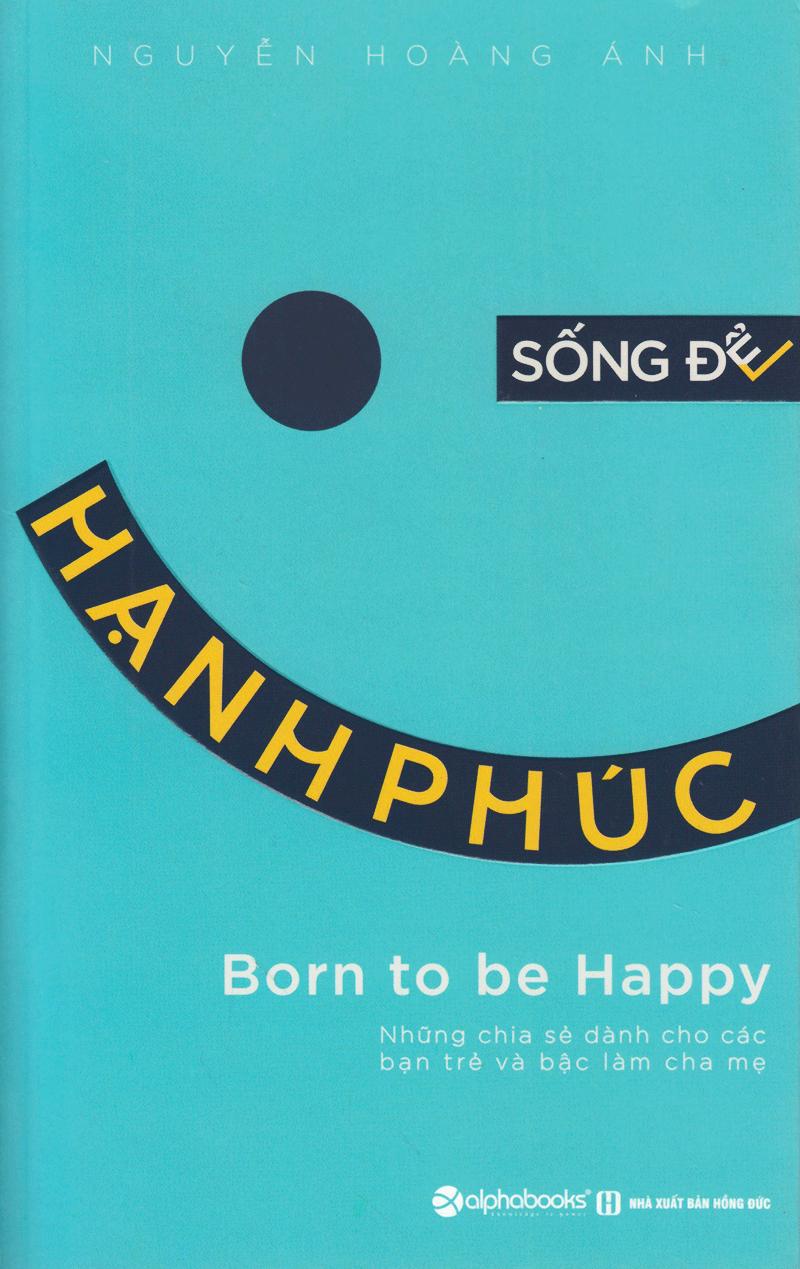 Sống Để Hạnh Phúc