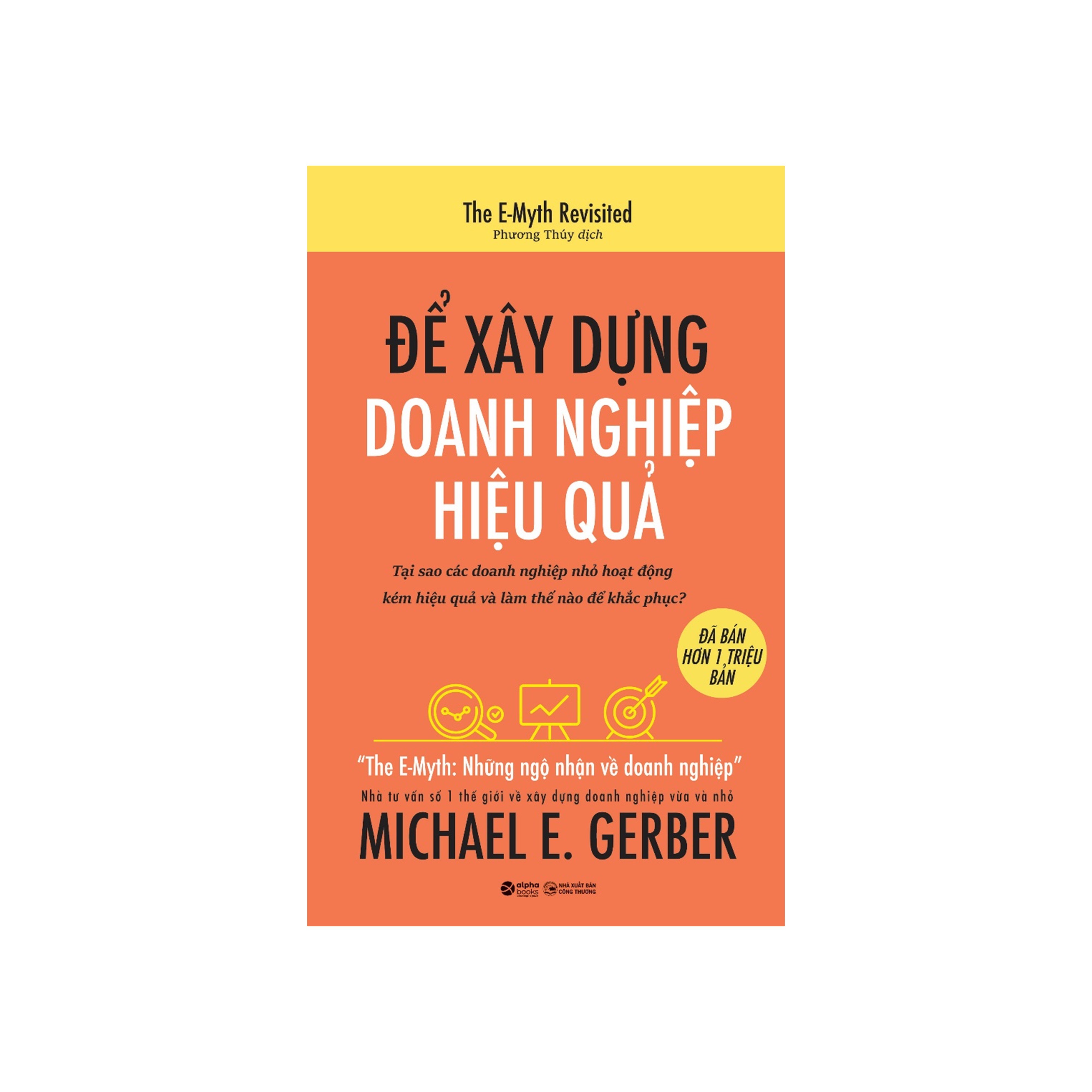 Để Xây Dựng Doanh Nghiệp Hiệu Quả