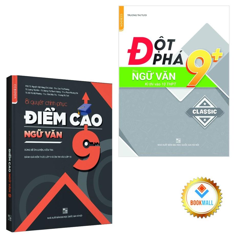 Sách - Combo Đột phá 9+ kì thi vào lớp 10 - Chinh phục điểm cao 9 - Ngữ Văn (2 cuốn)