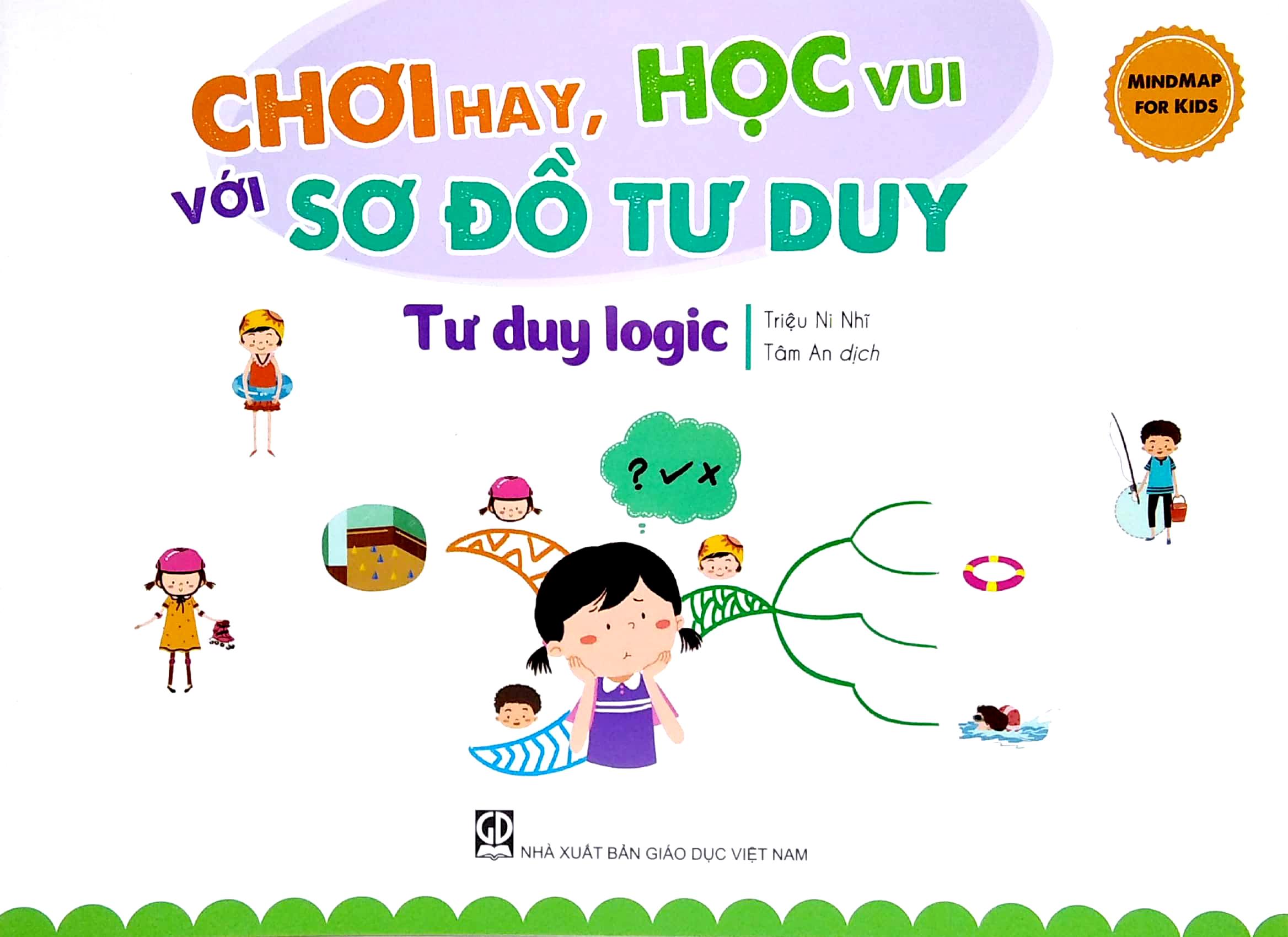 Mindmap For Kids - Chơi Hay, Học Vui Với Sơ Đồ Tư Duy - Tư Duy Logic