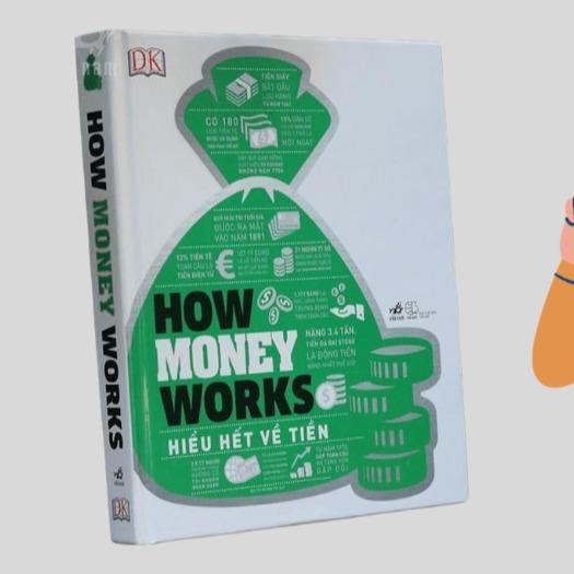 Sách - Hiểu hết về tiền (How money works) (Nhã Nam HCM)