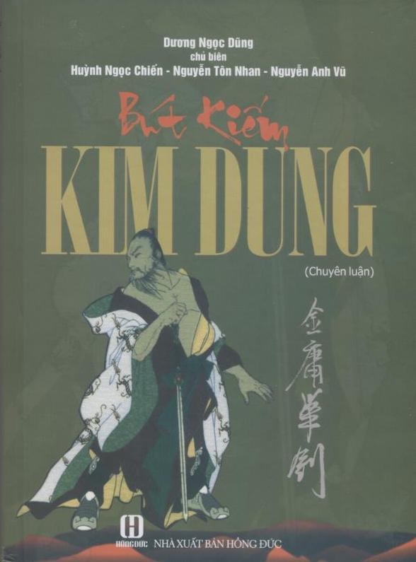 Bút Kiếm Kim Dung- chuyên luận ( 2021)