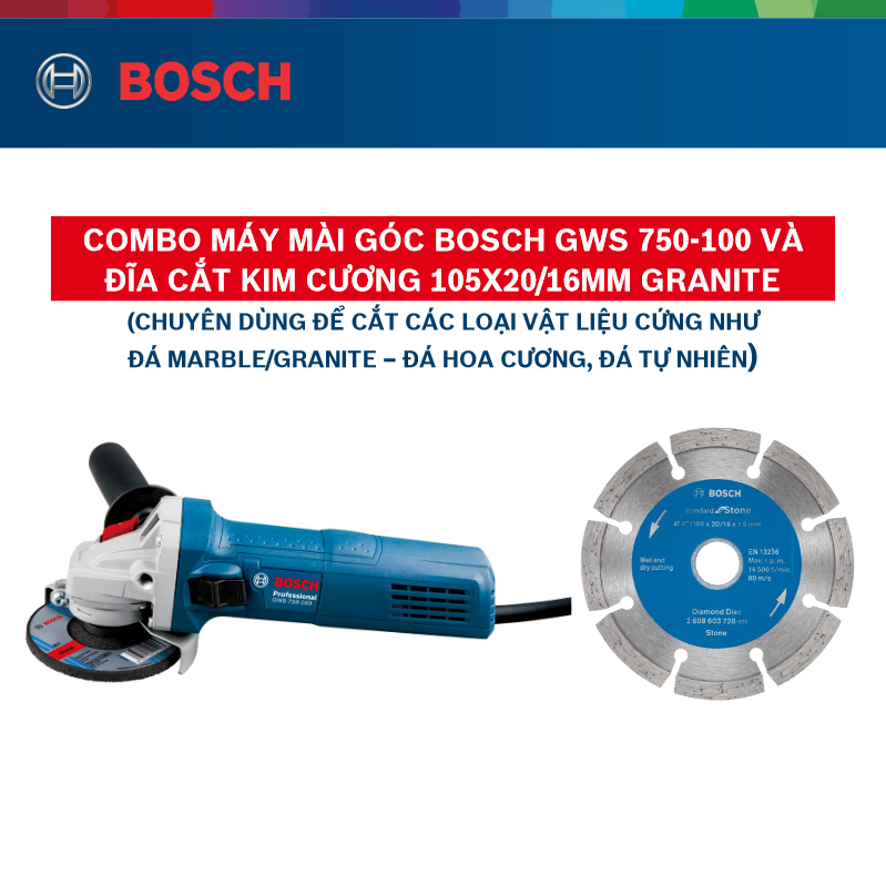 Combo Máy mài góc Bosch GWS 750-100 và Đĩa cắt kim cương 105x20/16mm granite