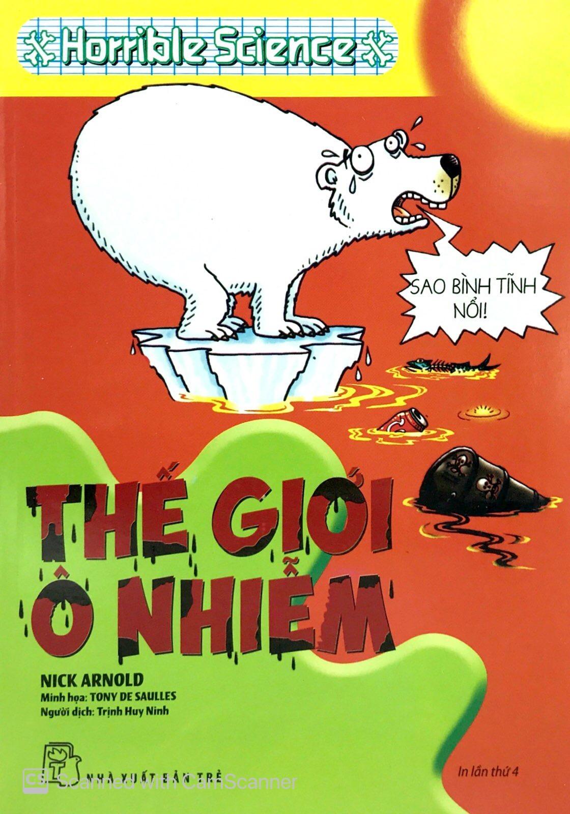 Sách Horrible Science - Thế Giới Ô Nhiễm (Tái Bản)
