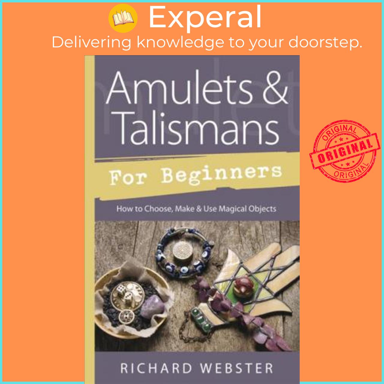 Sách - Amulets and Talismans for Beginners : How to Choose, Make and Use Magi by Richard Webster (US edition, paperback)