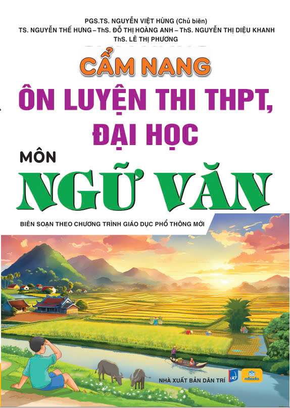 Sách - Cẩm Nang Ôn Luyện Thi THPT, Đại Học Môn Ngữ Văn - Biên soạn theo chương trình GDPT 2018 - ndbooks