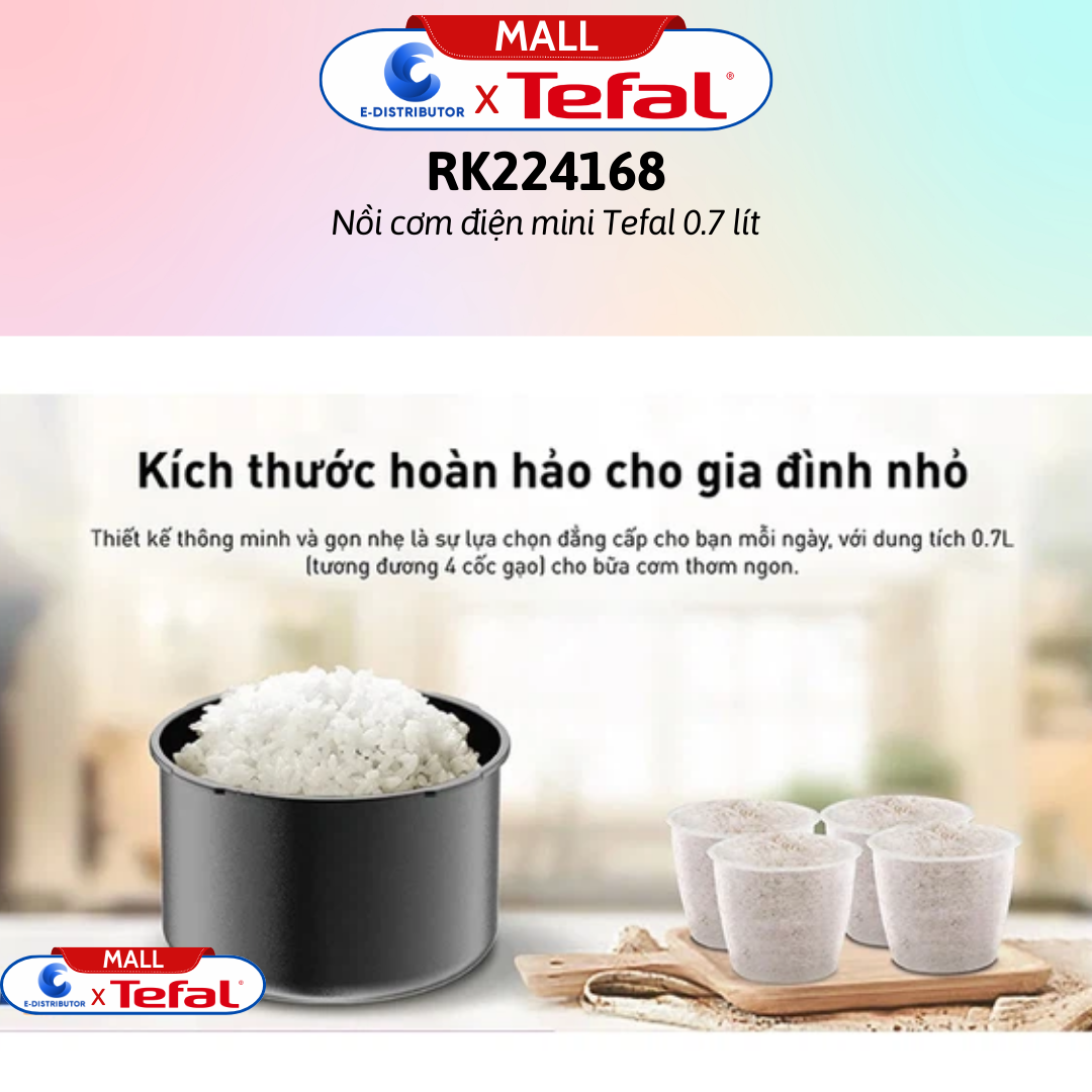 Nồi cơm điện mini Tefal 0.7 lít RK224168 - Hàng Chính Hãng - Dung tích: 0.7 lít, Số người ăn: 2 - 4 người