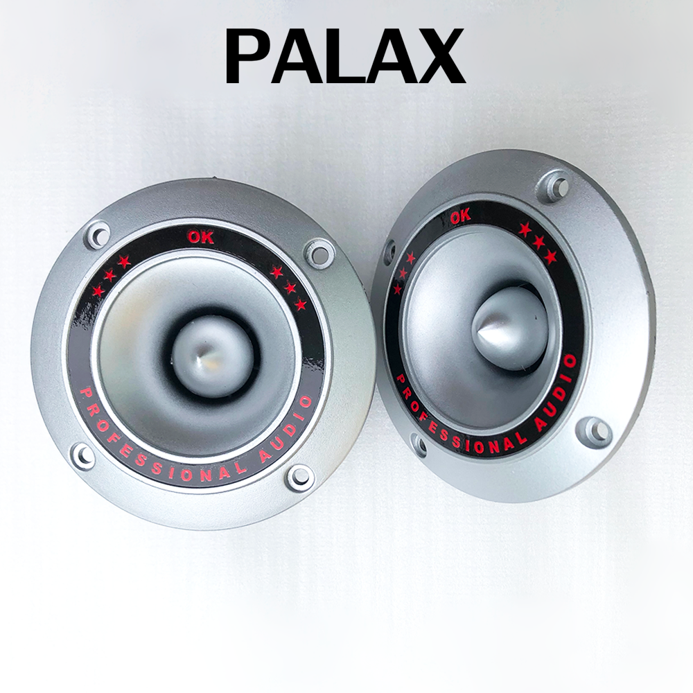 Loa treble Palax đường kính 98mm công suất 500W chất lượng âm thanh HIFI trung thực cao
