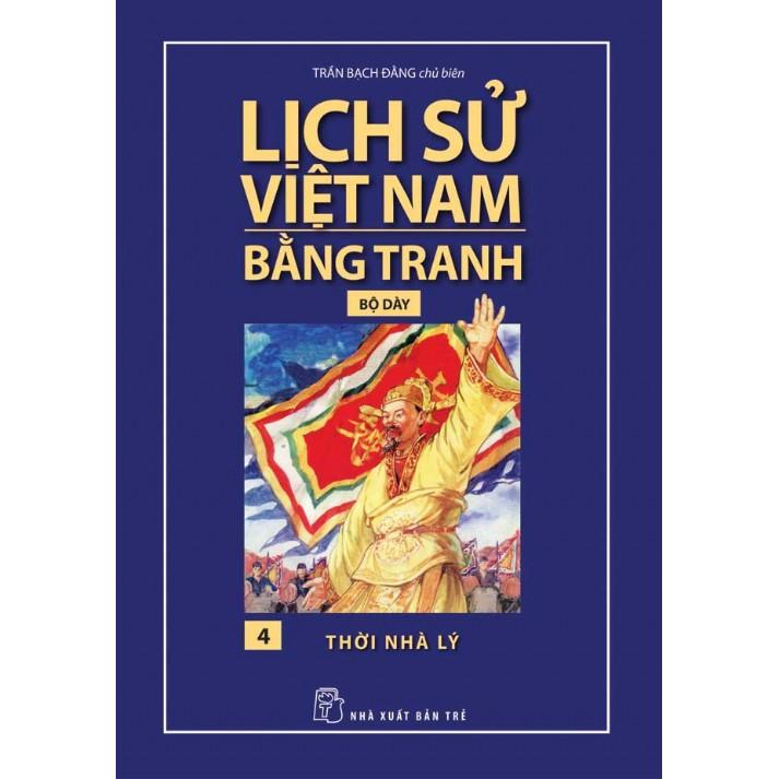 Lịch sử Việt Nam Bằng Tranh 04-Thời Nhà Lý  - Bản Quyền