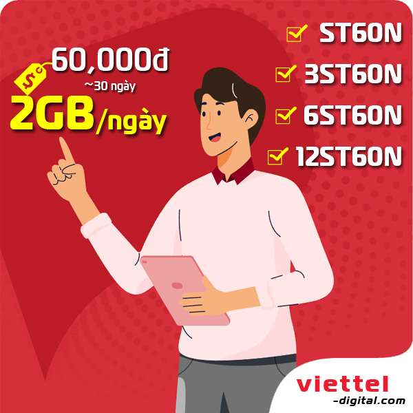 Sim 4G Viettel gói ST60N SIÊU ƯU ĐÃI 2Gb/ngày chỉ với 60K/tháng - Hàng Chính Hãng