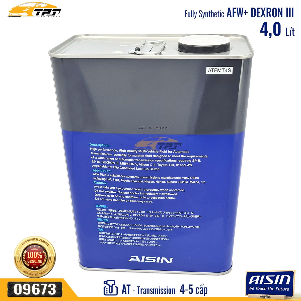 Nhớt Hộp Số Tự Động 4 - 5 Cấp AFW+ DEXRON III (4 Lít) ATFMT4S AISIN - Japan