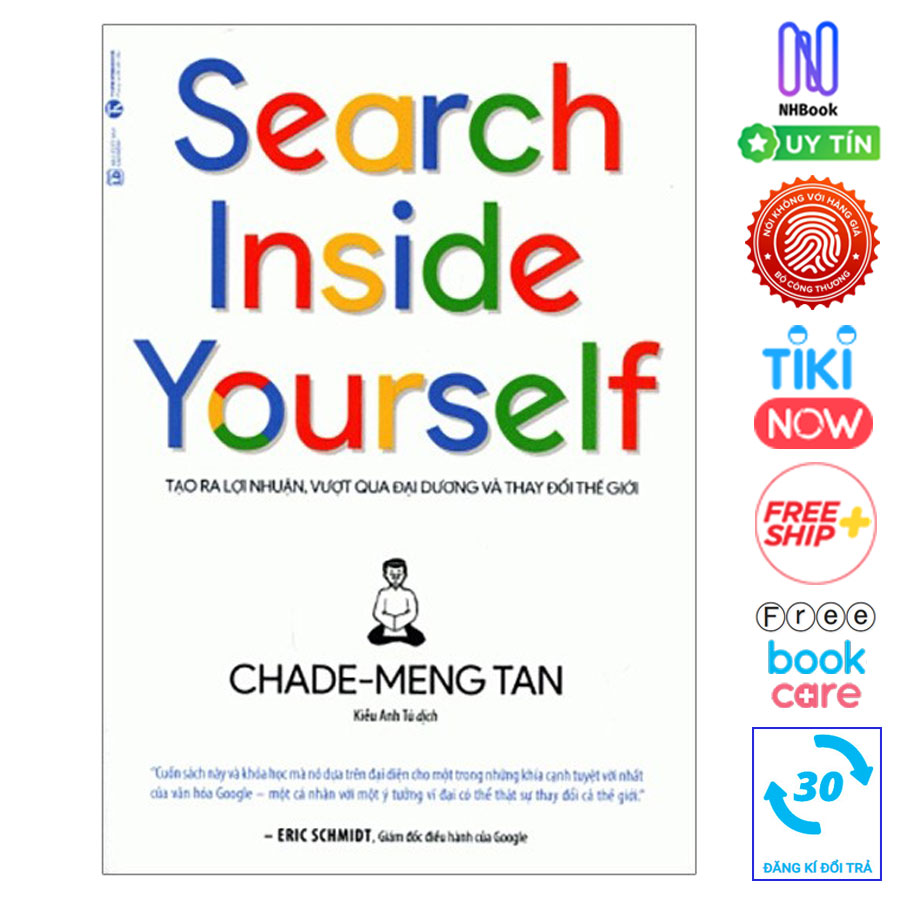 Search Inside Yourself - Tạo Ra Lợi Nhuận Vượt Qua Đại Dương Và Thay Đổi Thế Giới (Tái Bản)- Free Bookcare