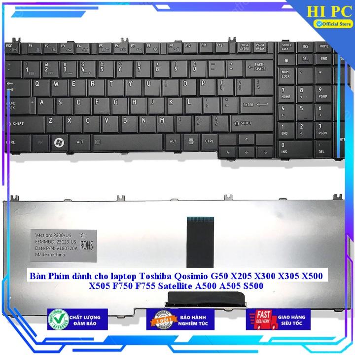 Bàn Phím dành cho laptop Toshiba Qosimio G50 X205 X300 X305 X500 X505 F750 F755 Satellite A500 A505 S500 - Hàng Nhập Khẩu