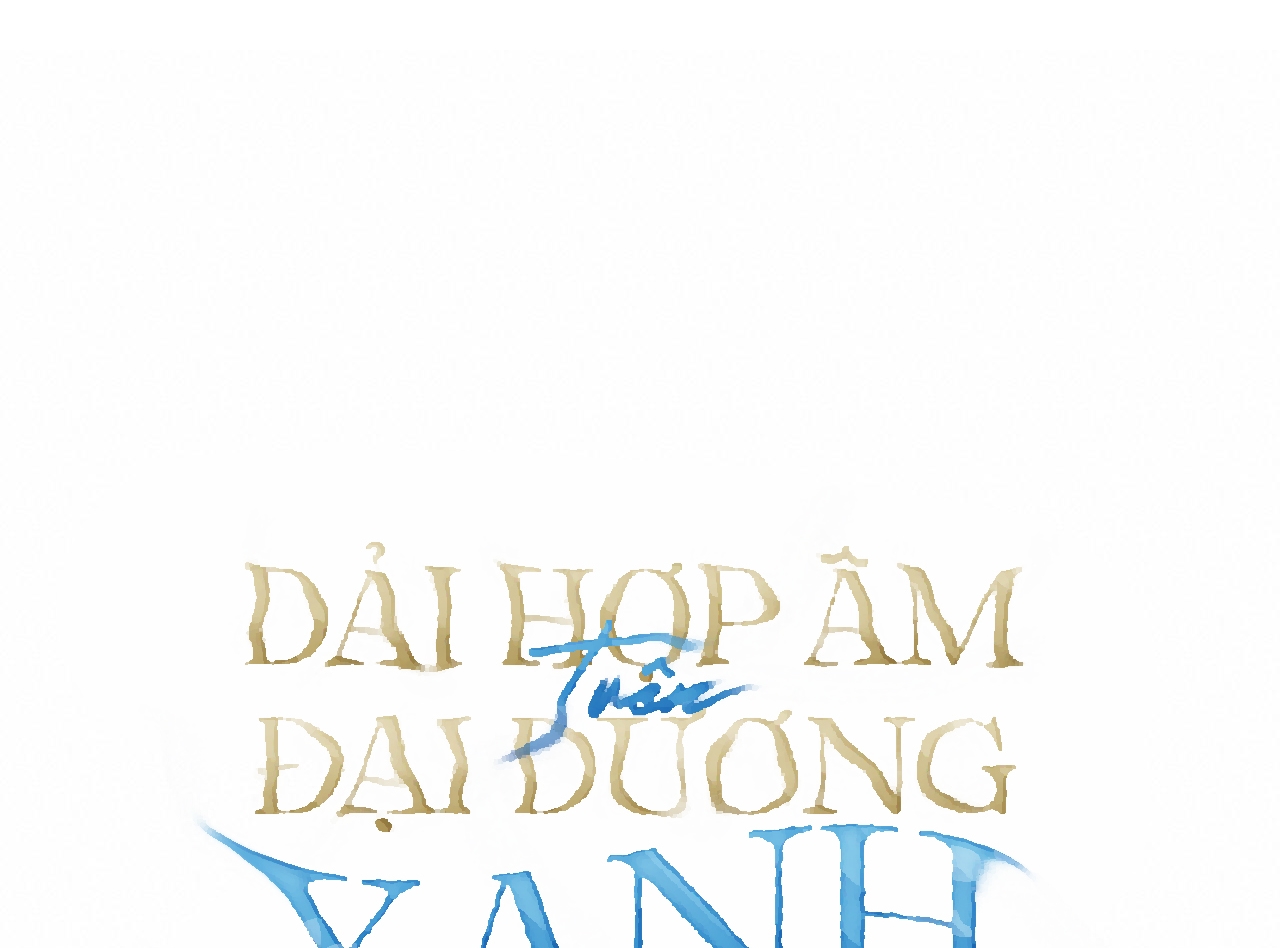 dải hợp âm trên đại dương xanh chapter 31 46