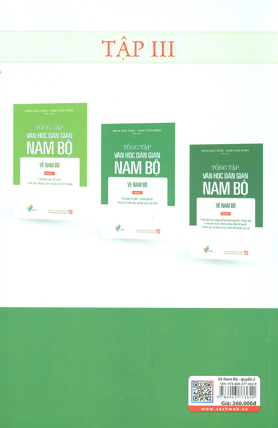 Tổng Tập Văn Học Dân Gian Nam Bộ: VÈ NAM BỘ - Quyển 2: Vè Giáo Huấn - Phê Phán Thói Hư Tật Xấu Và Tệ Nạn Xã Hội