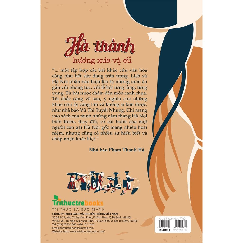 Hà thành hương xưa vị cũ : Món ngon từ làng ra phố