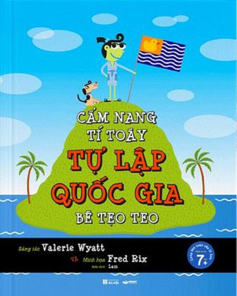 Cẩm Nang Tí Toáy Tự Lập Quốc Gia Bé Tẹo Teo