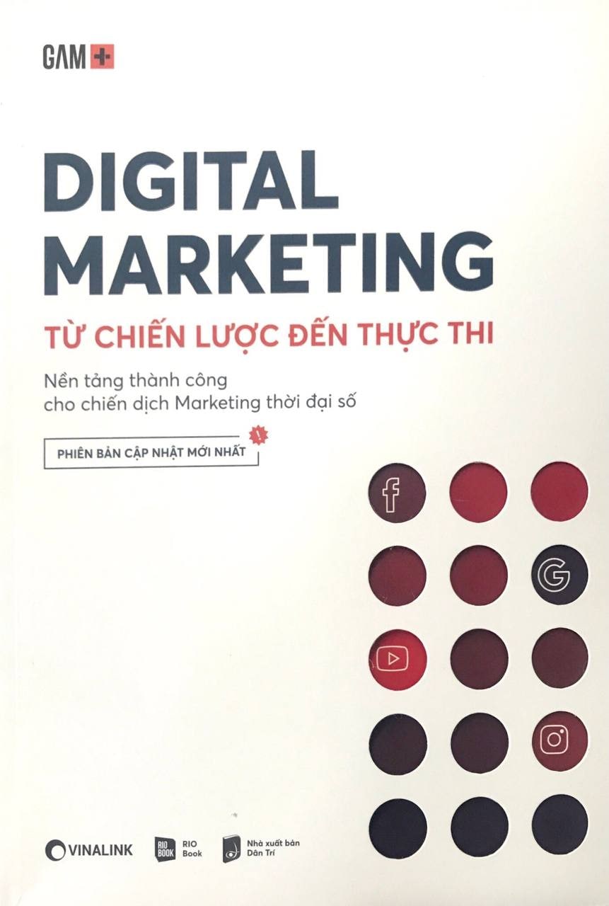 Digital Marketing - Từ Chiến Lược Đến Thực Thi (Tái Bản 2020)