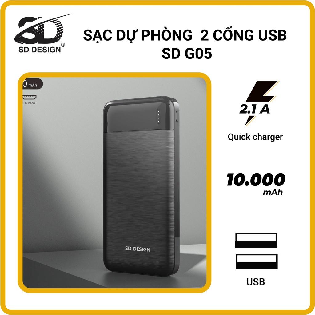 Sạc dự phòng 2 cổng USB G05 dung lượng 10000mAh thiết kế nhỏ gọn năng động SD Design thích hợp đem đi du lịch