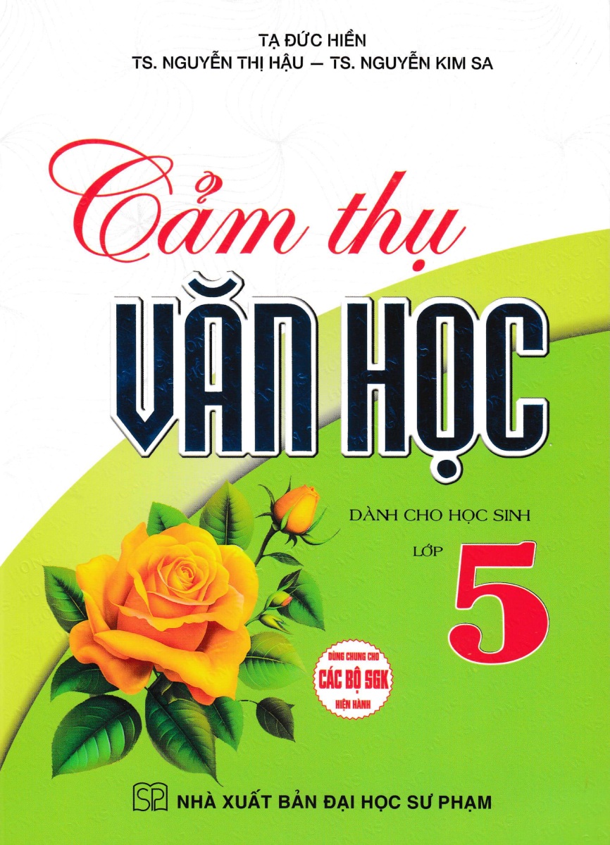 Cảm Thụ Văn Học Dành Cho Học Sinh Lớp 5 (Dùng Chung Cho Các Bộ SGK Hiện Hành) -HA