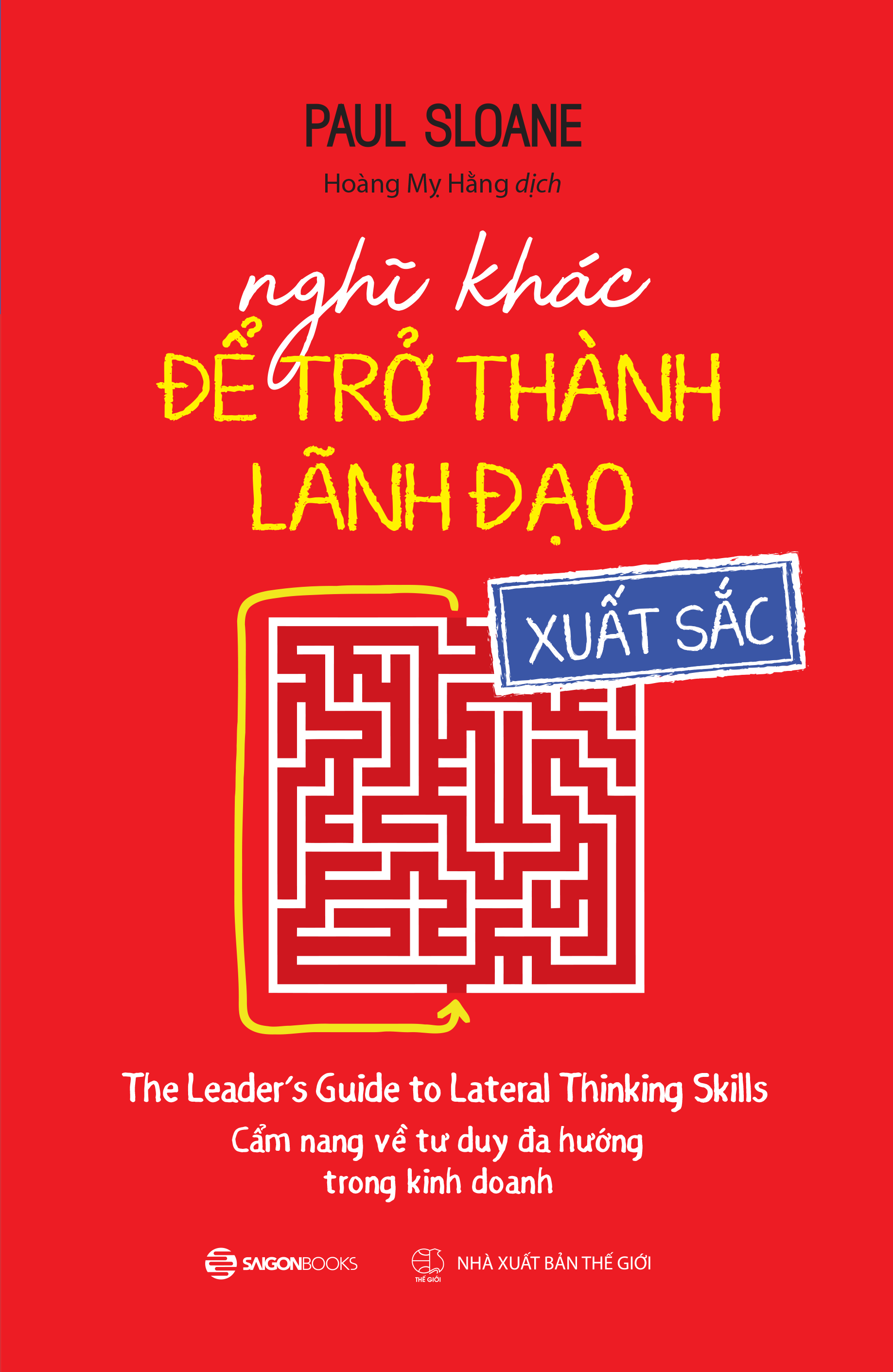 Combo sách: Nghĩ khác để trở thành lãnh đạo xuất sắc + Tái Tạo Tổ chức bản thông thường