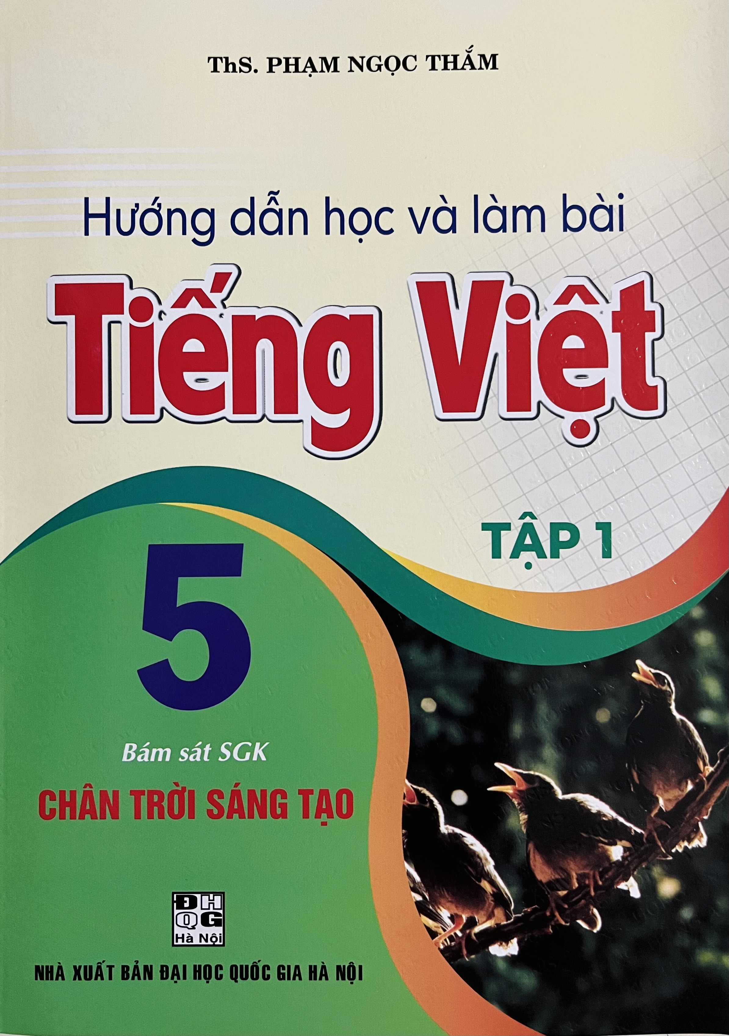 Hướng Dẫn Học và Làm Bài Tiếng Việt 5 (SGK Chân Trời Sáng Tạo)