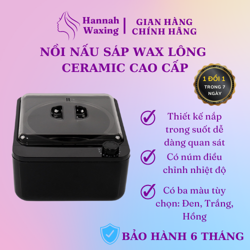 Nồi Nấu Sáp Chống Dính Ceramic, siêu chống dính, loại cao cấp nhất dòng hàng nồi waxing | Hannah Waxing