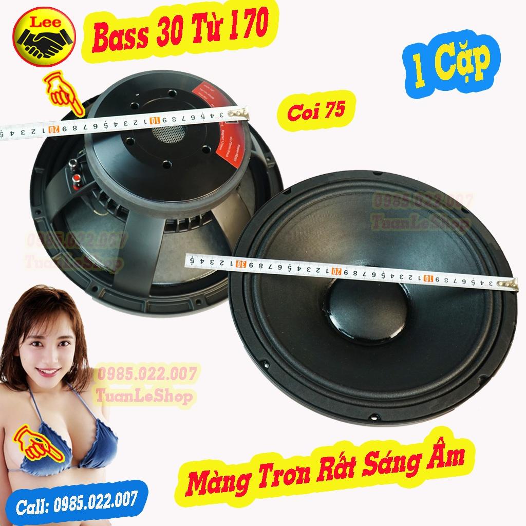 LOA BASS 30 COI 75 TỪ 170 - LOA NHẬP XỊN SÒ – MÀNG TRƠN – GIÁ 02 CHIẾC