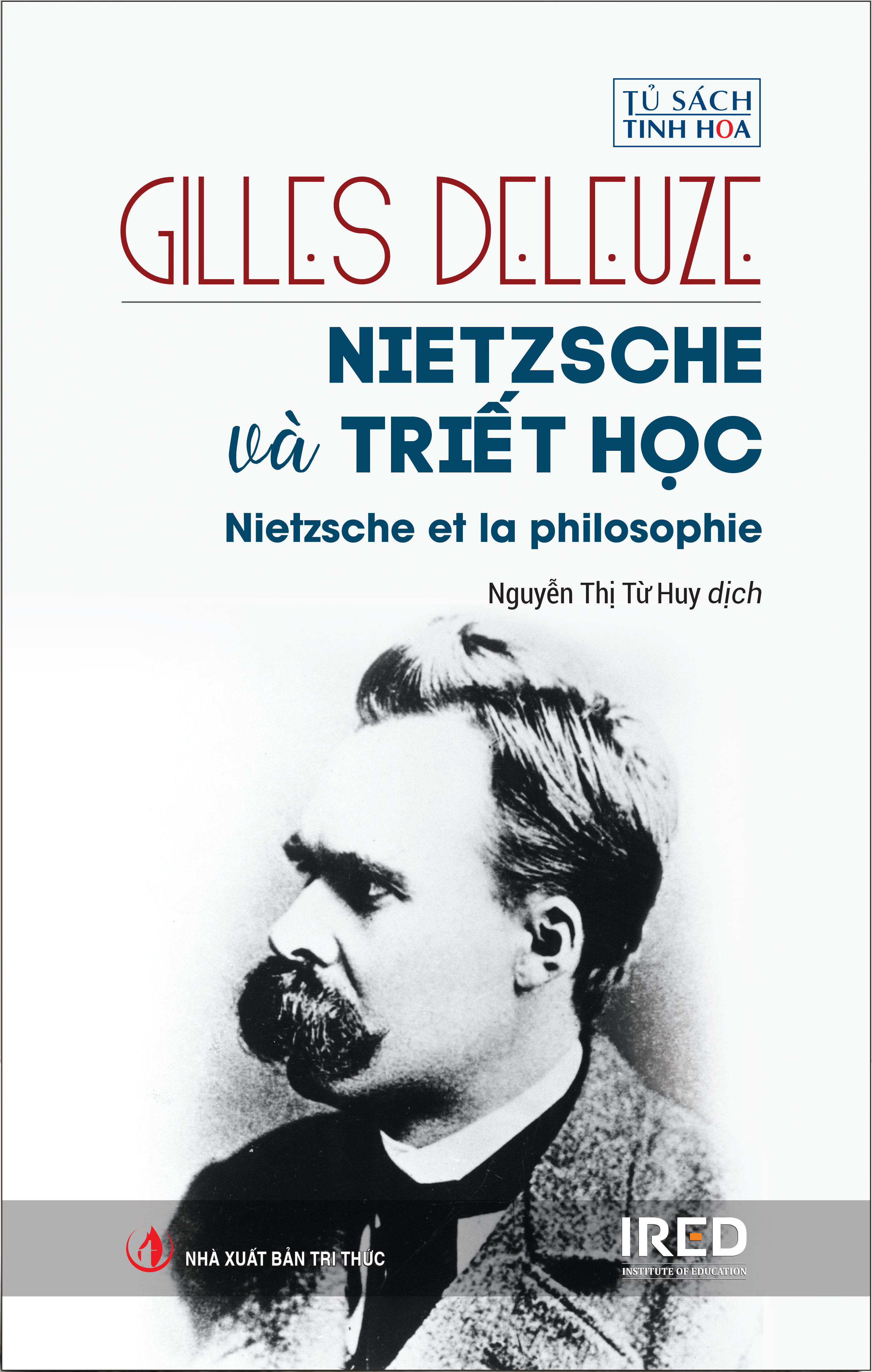 Sách IRED Books - Nietzsche và triết học (Nietzsche and Philosophy) - Gilles Deleuze