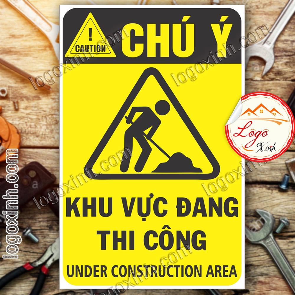 LOGO TEM STICKER BIỂN CẢNH BÁO KHU VỰC CÔNG TRƯỜNG ĐANG THI CÔNG - CONSTRUCTION AREA - BIỂN CẢNH BÁO AN TOÀN LAO ĐỘNG