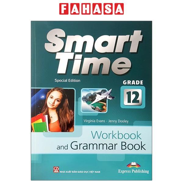 Smart Time Special Edition Grade 12 - Workbook & Grammar Book (Tái Bản)