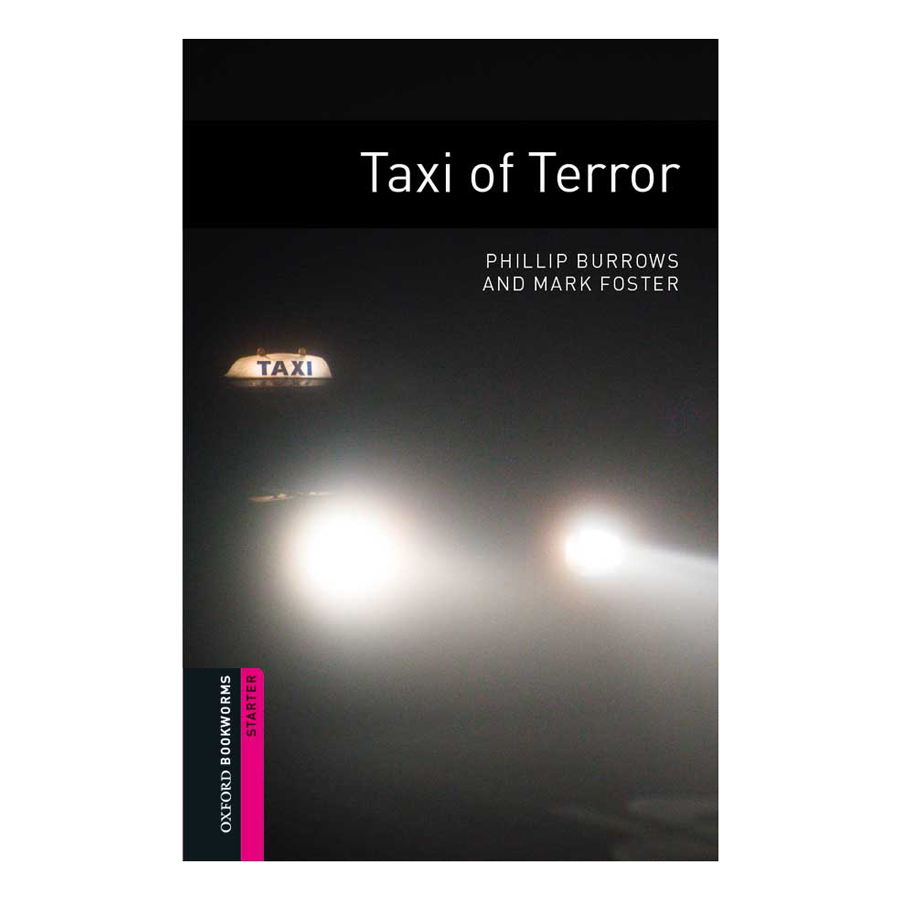 Oxford Bookworms Library (2 Ed.) Starter: Taxi Of Terror