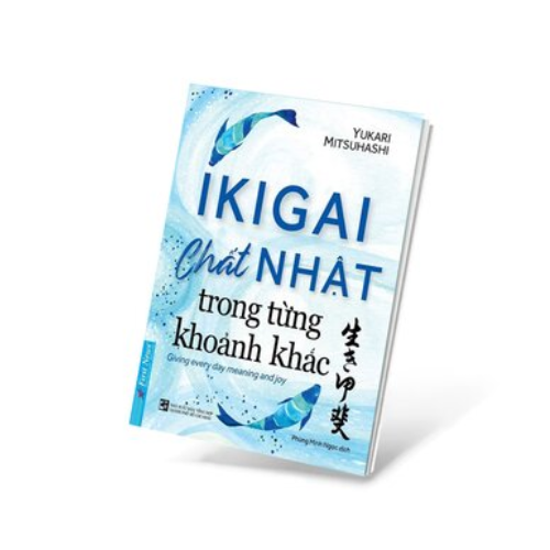 Hình ảnh IKIGAI - Chất Nhật Trong Từng Khoảnh khắc (Tái Bản)