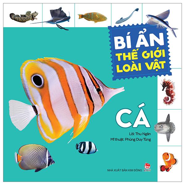 Bí Ẩn Thế Giới Loài Vật - Cá (Tái Bản 2024)