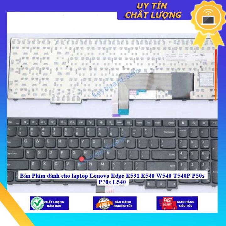 Bàn Phím dùng cho laptop Lenovo Edge E531 E540 W540 T540P P50s P70s L540 - Hàng Nhập Khẩu New Seal