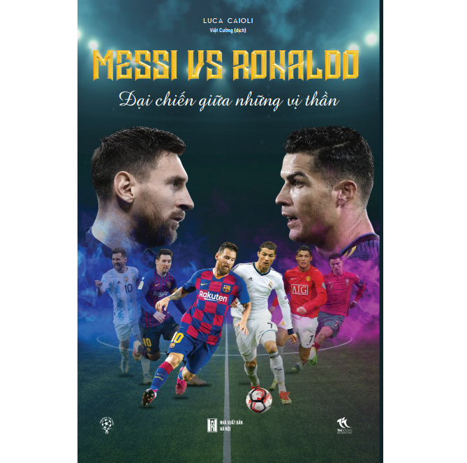 Hình ảnh Sách - Messi vs Ronaldo - Đại chiến giữa những vị thần - Tái bản mới nhất - MQ148