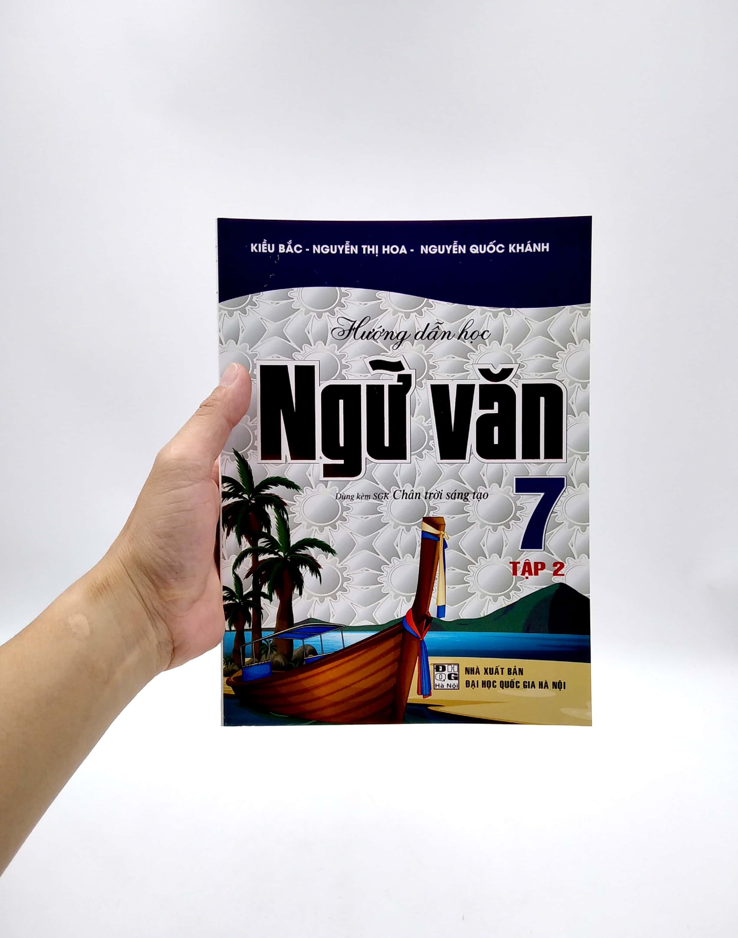 Hướng Dẫn Học Ngữ Văn 7 - Tập 2 (Dùng Kèm Sách Giáo Khoa Chân Trời Sáng Tạo)