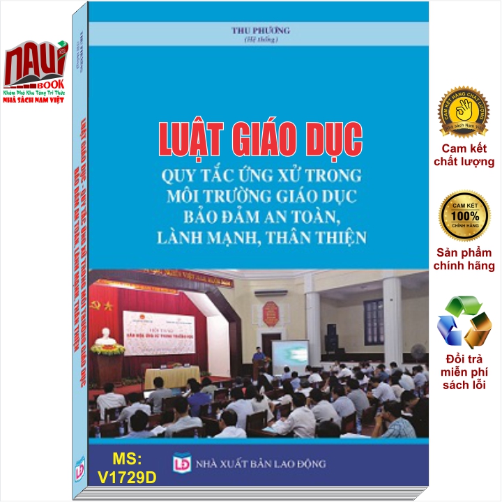 Sách Luật Giáo Dục - Quy Tắc Ứng Xử Trong Môi Trường Giáo Dục Bảo Đảm An Toàn, Lành Mạnh, Thân Thiện - V1729D